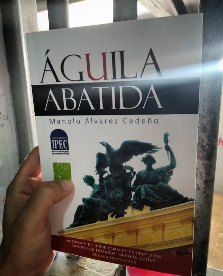 PANAMA EN DIRECTO - Manolo Álvarez Cedeño relata los sucesos del 14 de junio de 1978 en su nueva crónica novelada, Águila abatida